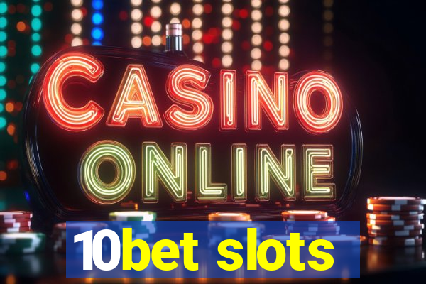 10bet slots